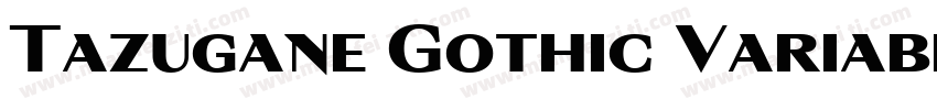 Tazugane Gothic Variable Variable字体转换